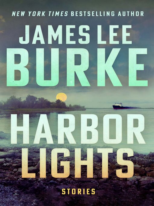 Title details for Harbor Lights by James Lee Burke - Wait list
